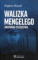 Walizka Mengelego - anatomia oszustwa
