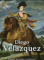 Diego Velazquez. Mistrz światła i realizmu