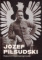 Józef Piłsudski. Rzecz o nieprzeciętności