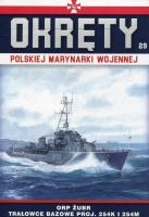 Okręty Polskiej Marynarki Wojennej Tom 29 ORP Żubr
