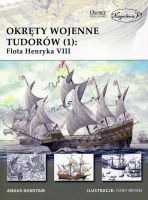 Okręty wojenne Tudorów (1). Flota Henryka VIII