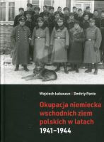 Okupacja niemiecka wschodnich ziem polskich w latach 1941–1944