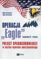 Operacja Eagle. Niemcy 1945