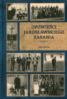 Opowieści jarosławskiego Zasania cz. V