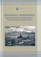 Opowieści kurdyjskie Meli Mahmuda Bajazidiego i Augusta Kościeszy-Żaby