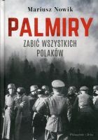 Palmiry Zabić wszystkich Polaków