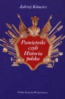 Pamiętniki, czyli Historia polska