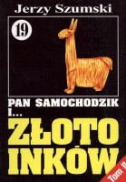Pan Samochodzik i złoto Inków cz. 19 tom 2