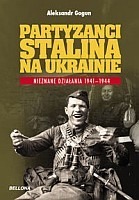 Partyzanci Stalina na Ukrainie