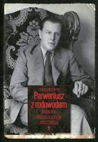 Parweniusz z rodowodem. Biografia Tadeusza Dołęgi-Mostowicza