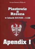 Piastowie a Rzesza w latach 937/939-1138. Apendix I