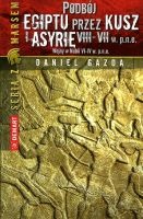 Podbój Egiptu przez Kusz i Asyrię VIII-VII w. p.n.e.