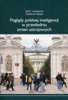Poglądy polskiej inteligencji w przededniu zmian ustrojowych