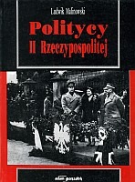 Politycy II Rzeczypospolitej, część I