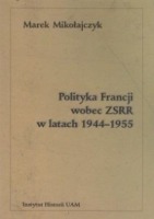 Polityka Francji wobec ZSRR w latach 1944 – 1955