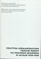 Polityka germanizacyjna Trzeciej Rzeszy na Pomorzu Gdańskim w latach 