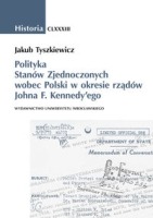 Polityka Stanów Zjednoczonych wobec Polski w okresie rządów Johna F. Kennedy'ego