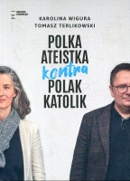 Polka ateistka kontra Polak katolik