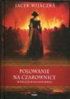 Polowanie na czarownice w Polsce w XVI-XVIII wieku