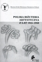 Polska biżuteria artystyczna z lat 1945-1950