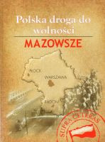 Polska droga do wolności Mazowsze