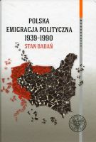 Polska emigracja polityczna 1939–1990. Stan badań