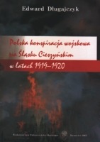 Polska konspiracja wojskowa na Śląsku Cieszyńskimn w latach 1919-1920