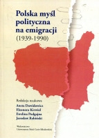 Polska myśl polityczna na emigracji (1939-1990)