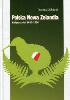 Polska Nowa Zelandia: Emigracja lat 1945-2006