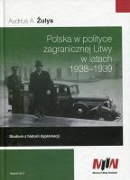 Polska w polityce zagranicznej Litwy w latach 1938-1939