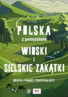 Polska z pomysłem. Wioski i sielskie zakątki