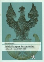 Polski korpus inżynierów wojskowych w latach 1808-1831