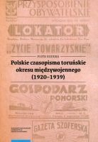 Polskie czasopisma toruńskie okresu międzywojennego (1920–1939)