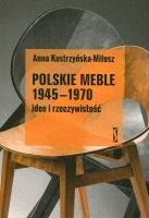 Polskie meble 1945-1970 Idee i rzeczywistość