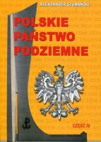 Polskie Państwo Podziemne cz. 4