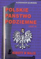 Polskie Państwo Podziemne cz.7