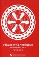 Polskie Style Narodowe 1890-1918