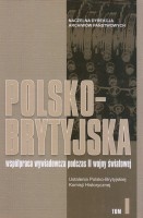 Polsko-brytyjska  współpraca wywiadowcza podczas II wojny światowej, tom 1