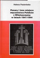 Ponary i inne miejsca męczeństwa Polaków z Wileńszczyzny w latach 1941-1944