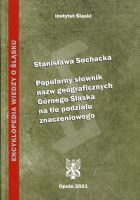 Popularny słownik nazw geograficznych Górnego Śląska na tle podziału znaczeniowego