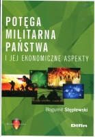 Potęga militarna państwa i jej ekonomiczne aspekty