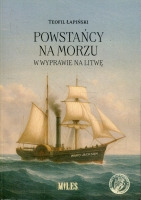 Powstańcy na morzu w wyprawie na Litwę