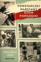 Powstańczej Warszawy dzień powszedni