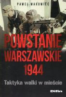 Powstanie Warszawskie 1944 Taktyka walki w mieście
