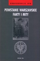 Powstanie Warszawskie. Fakty i mity