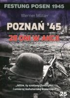 Poznań’ 45 – 28 dni w akcji 
