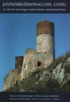 Późnośredniowieczne zamki na terenie dawnego województwa sandomierskiego