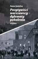 Pozytywiści warszawscy-dylematy pokolenia