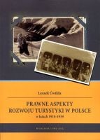 Prawne aspekty rozwoju turystyki w Polsce w latach 1918-1939