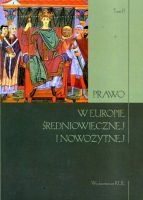 Prawo w Europie średniowiecznej i nowożytnej. Tom II